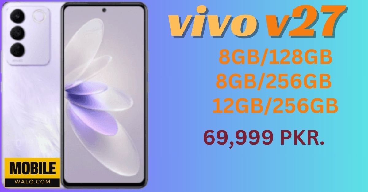 Vivo V27 Price in Pakistan